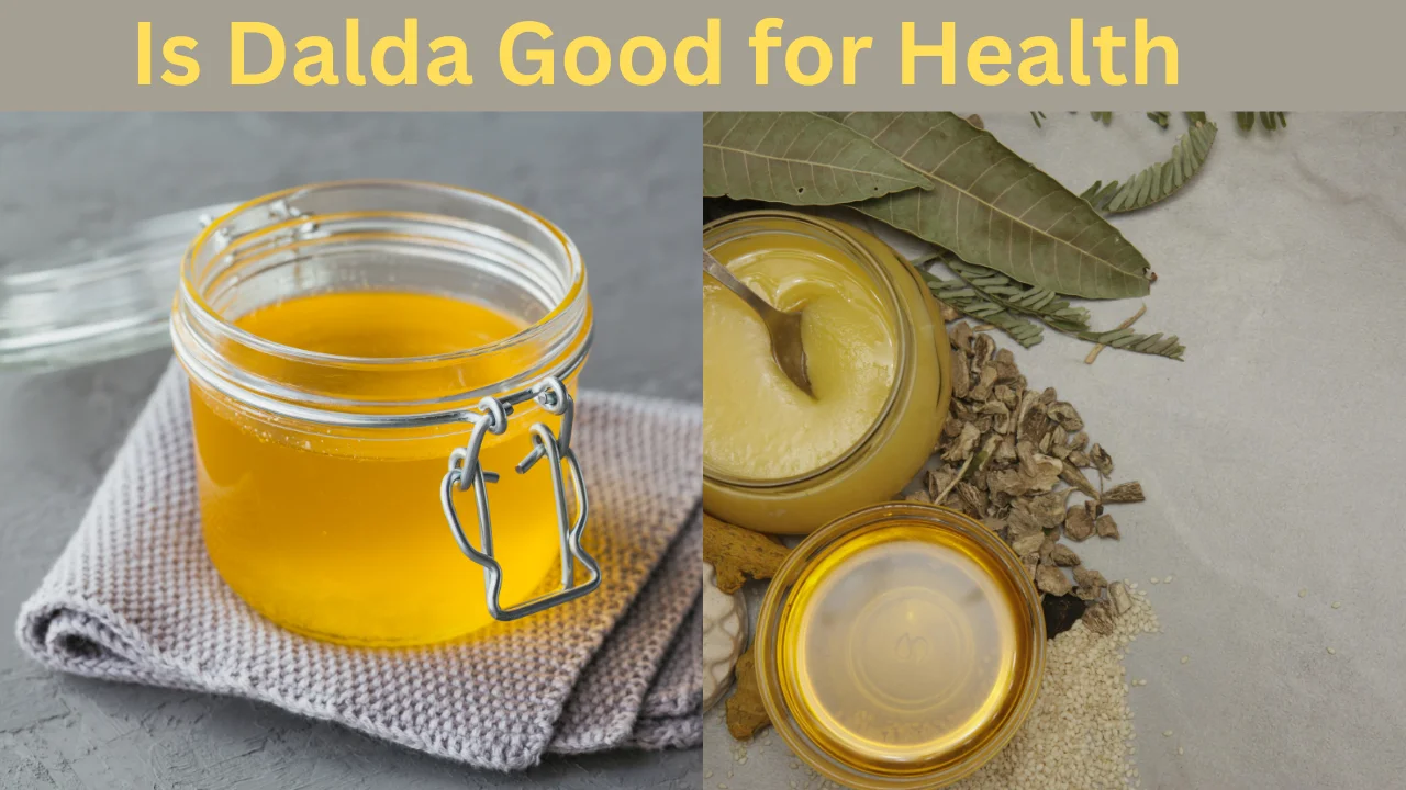 Is Dalda Good for Health