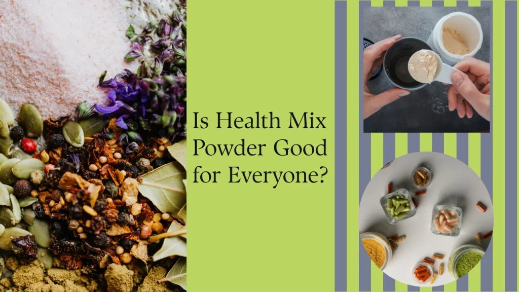 Is Health Mix Powder Good for Everyone?