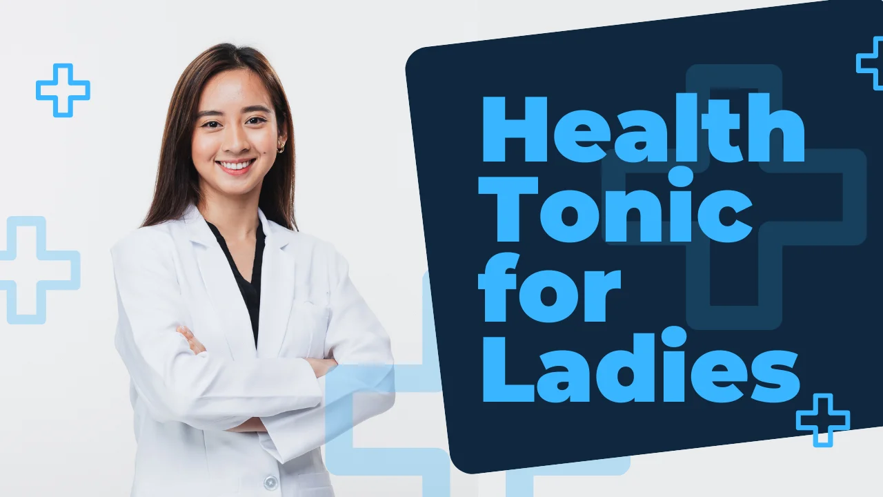 Health Tonic for Ladies