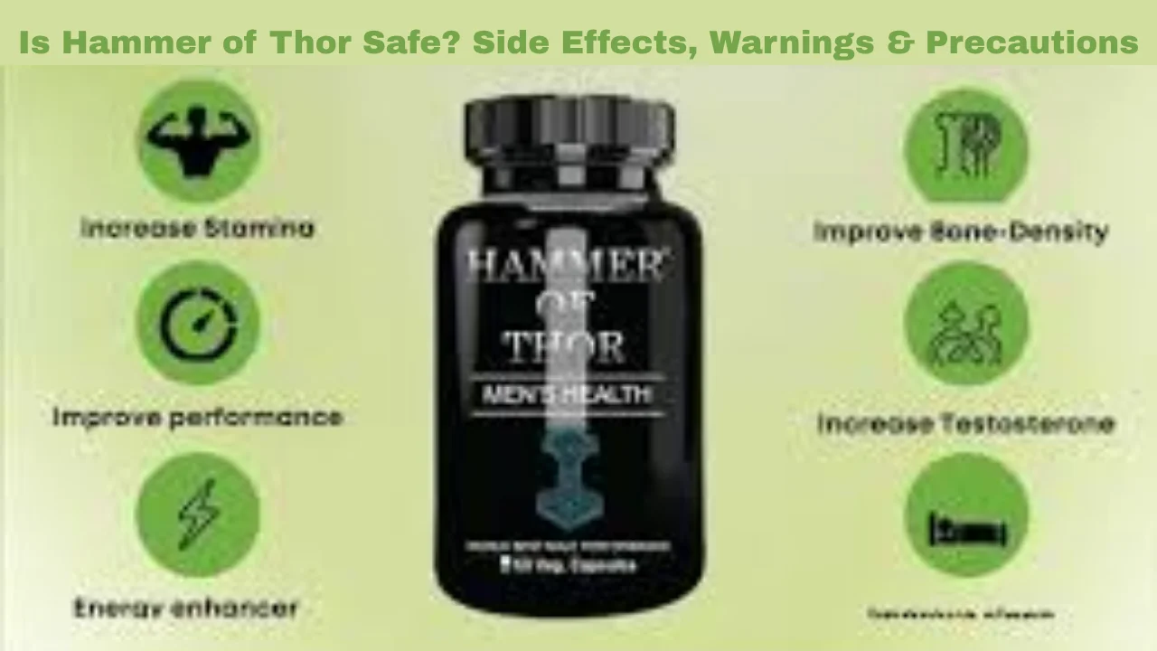 Is Hammer of Thor Safe? Side Effects, Warnings & Precautions