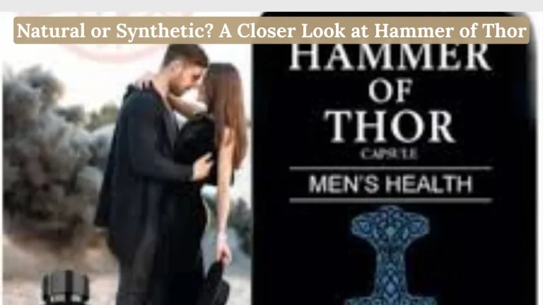 Natural or Synthetic? A Closer Look at Hammer of Thor