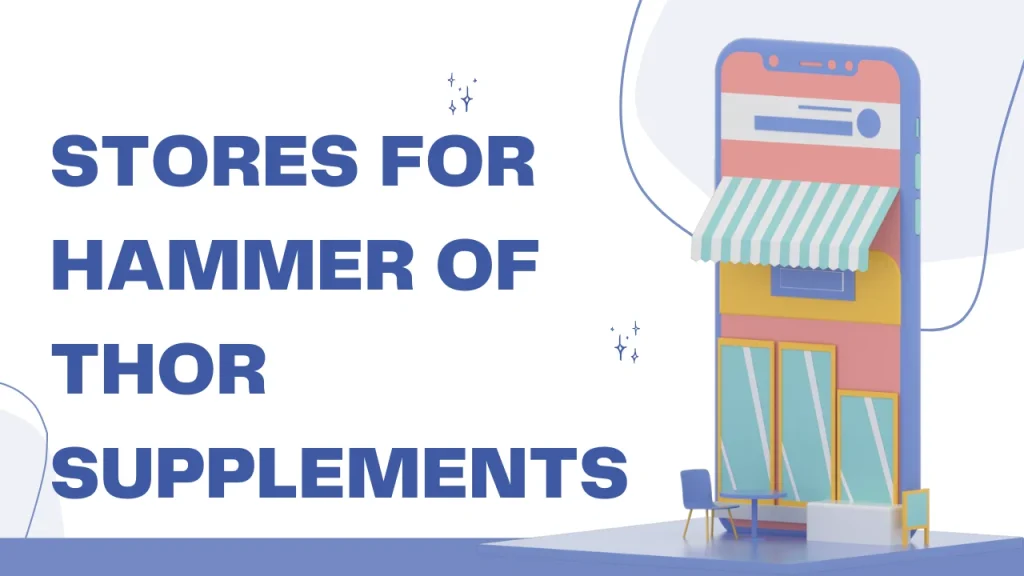 Best Online Stores to Buy Hammer of Thor in 2025 and Stores for Hammer of Thor Supplements