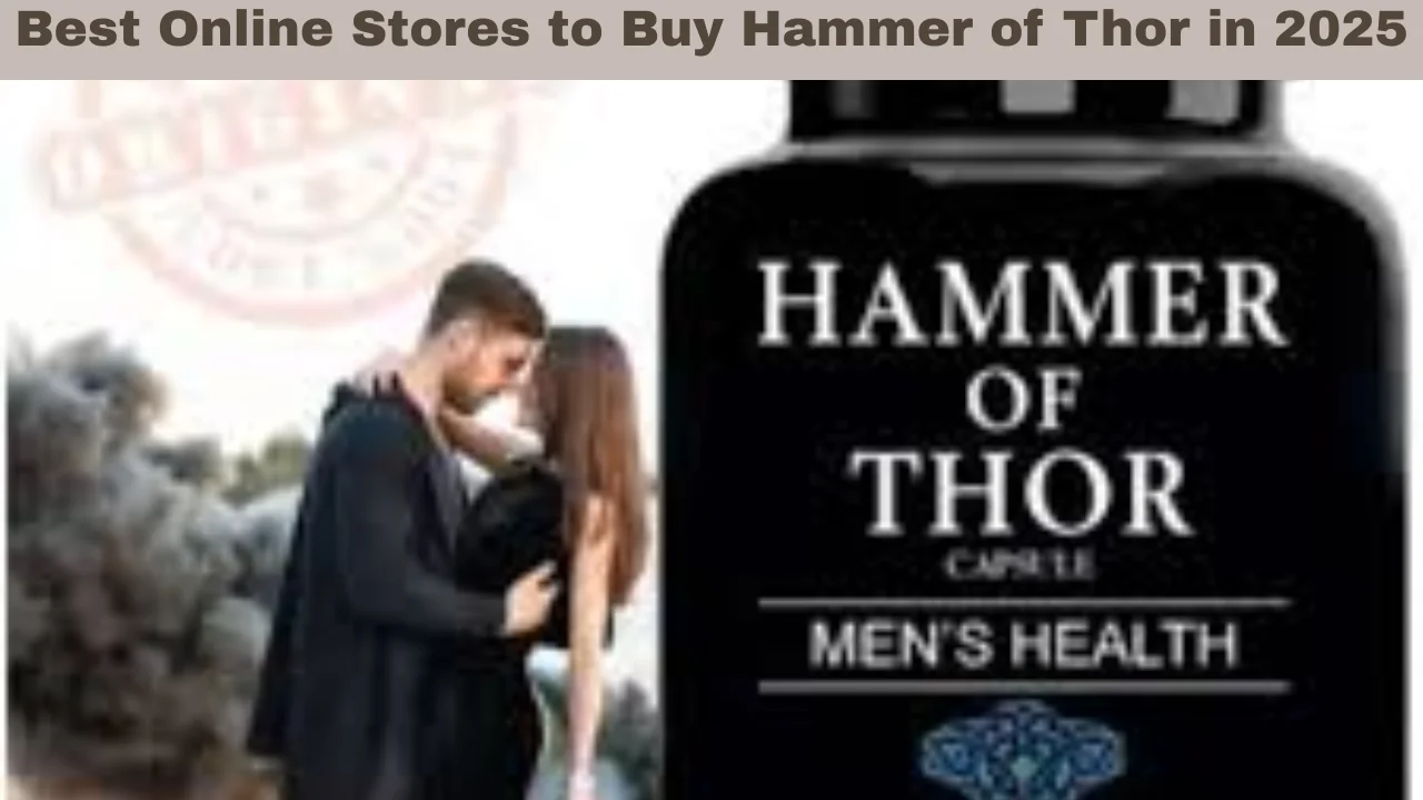 Best Online Stores to Buy Hammer of Thor in 2025