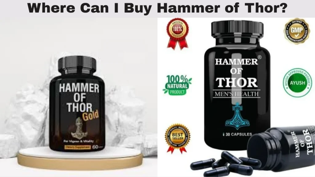 Does Hammer of Thor Have Side Effects? and Where Can I Buy Hammer of Thor?