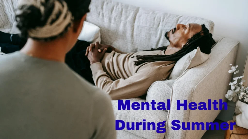 Summer Health Tips and Mental Health During Summer