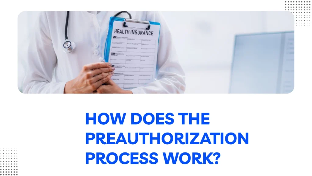 Star Health Insurance Preauth Form and How Does the Preauthorization Process Work?